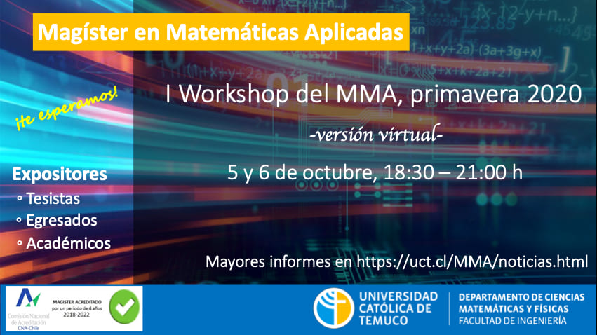 I Workshop del Magíster en Matemáticas Aplicadas, primavera 2020 -versión virtual-